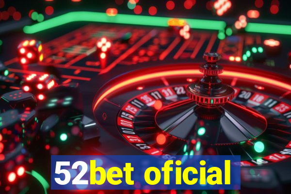 52bet oficial